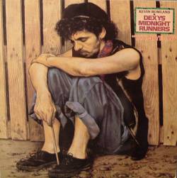 Dexy's Midnight Runners : Too-Rye-Ay